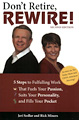 Don’t Retire, REWIRE!